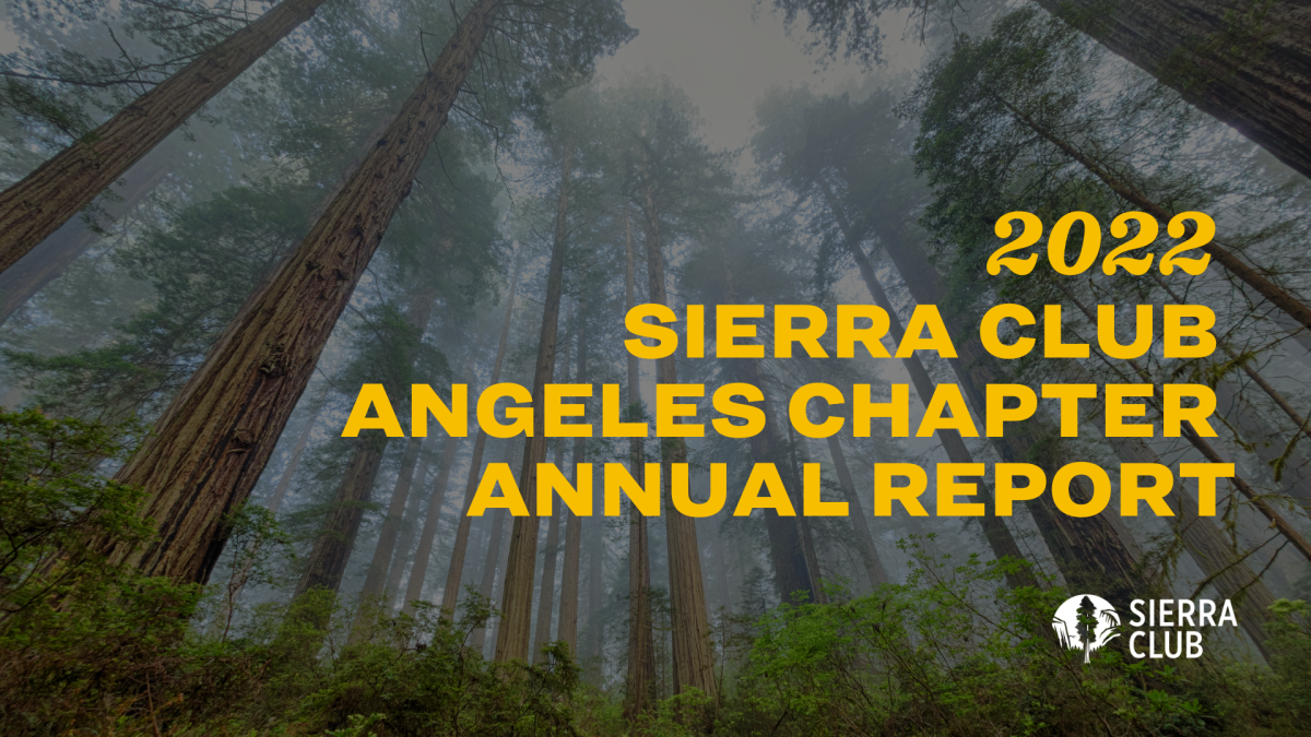 2022 Sierra Club Angeles Chapter Annual Report