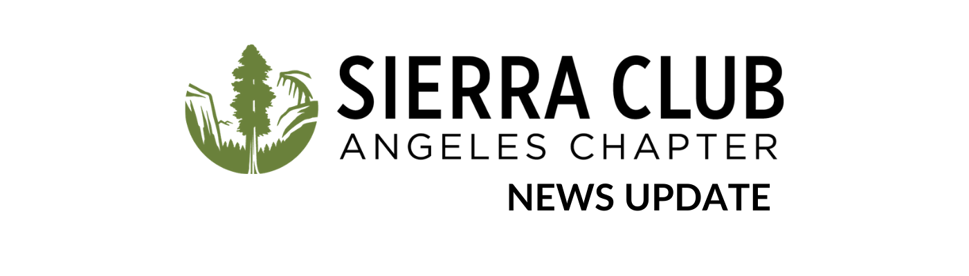 Sierra Club Angeles Chapter News