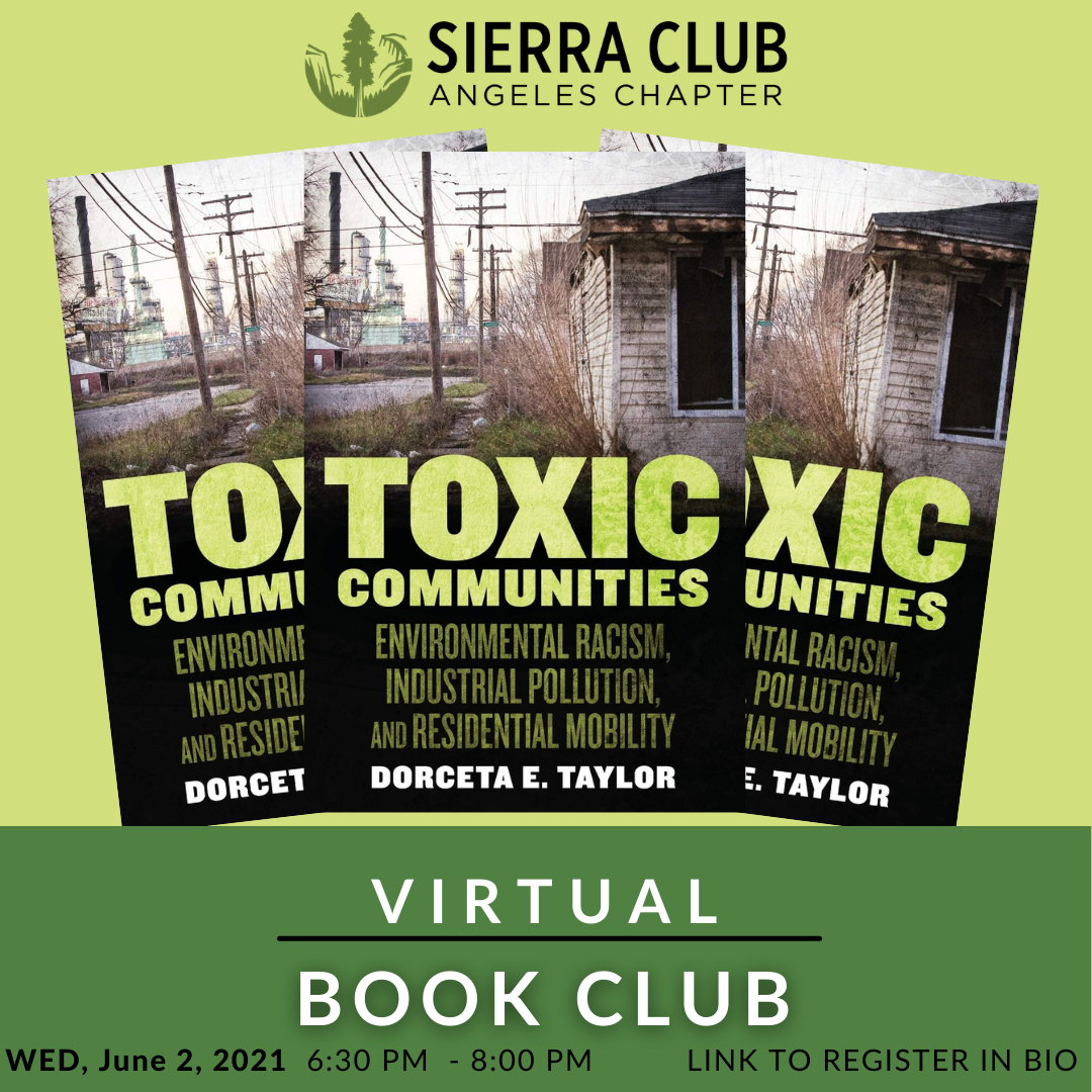 Sierra Club Angeles Chapter Book Club Toxic Communities: Environmental Racism, Industrial Pollution, and Residential Mobility