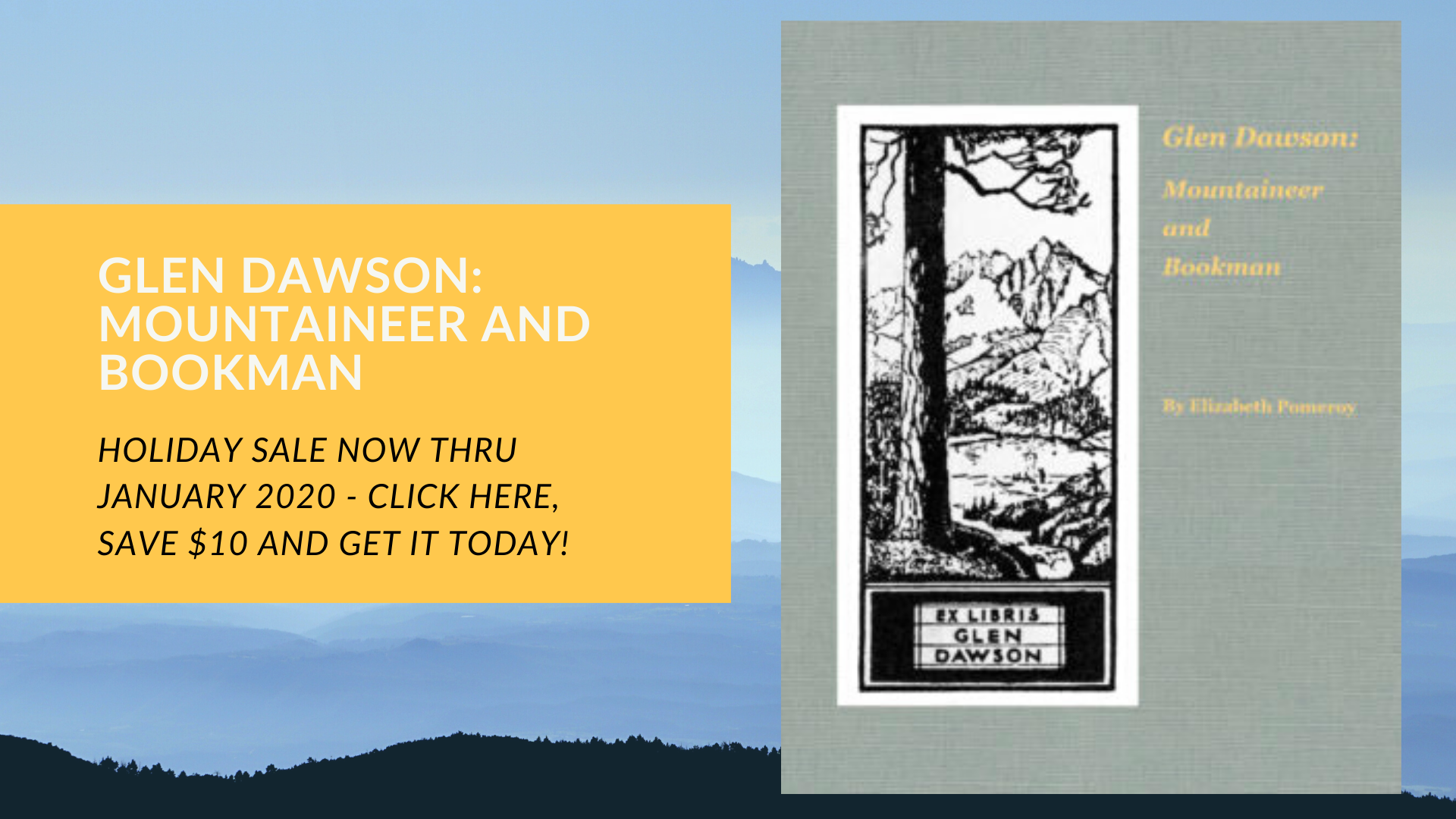Glen Dawson: Mountaineer and Bookman by Elizabeth Pomeroy