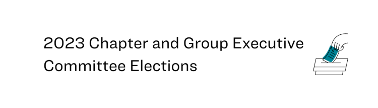 2023 Chapter and Group ExComm Elections